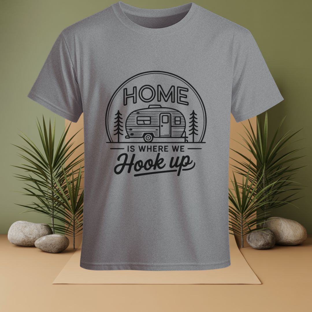 Home Is Where We Hook Up T-Shirt
