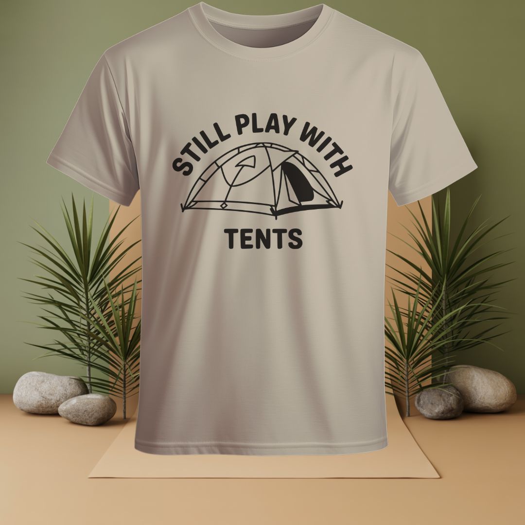Still Play With Tents T-Shirt