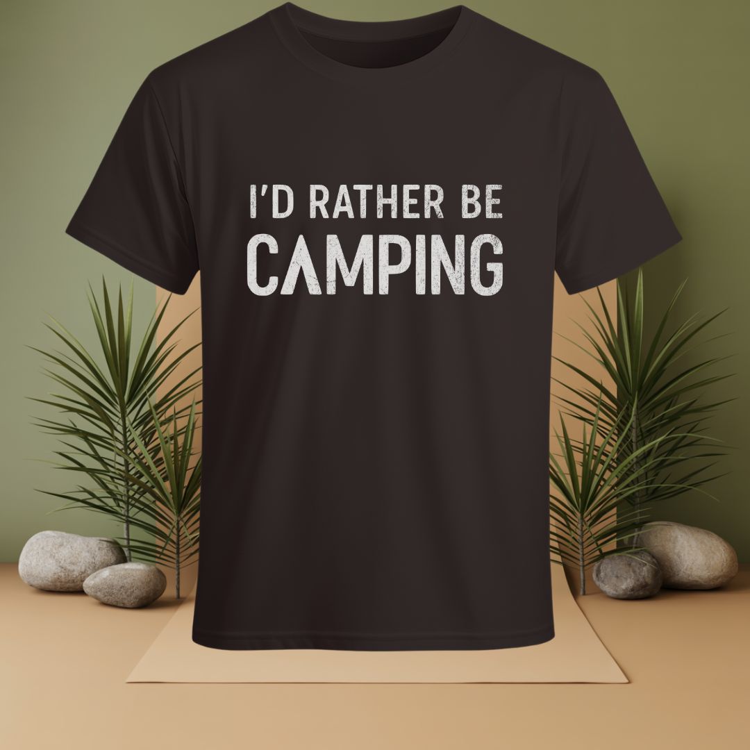 I'D Rather Be Camping  T-Shirt