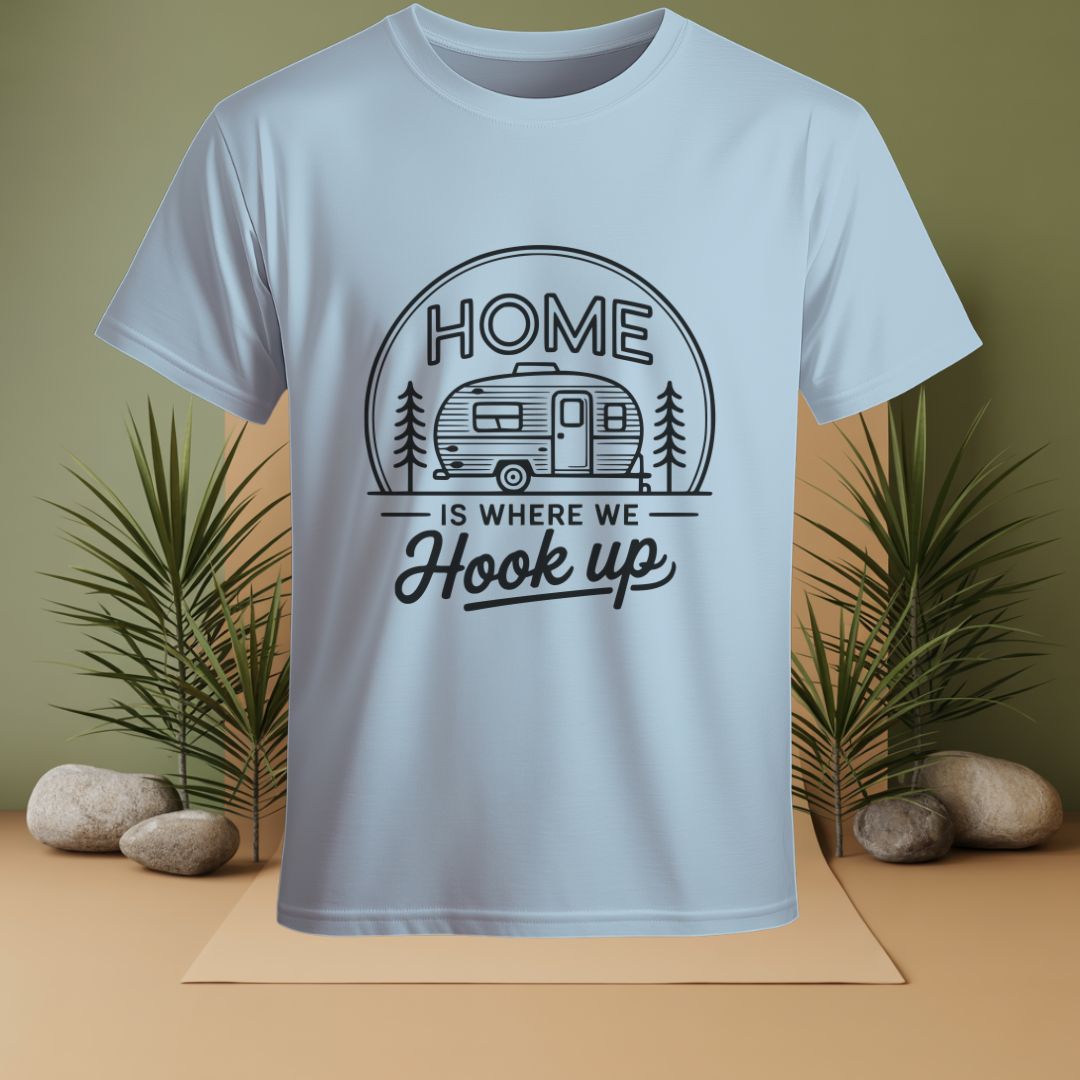 Home Is Where We Hook Up T-Shirt