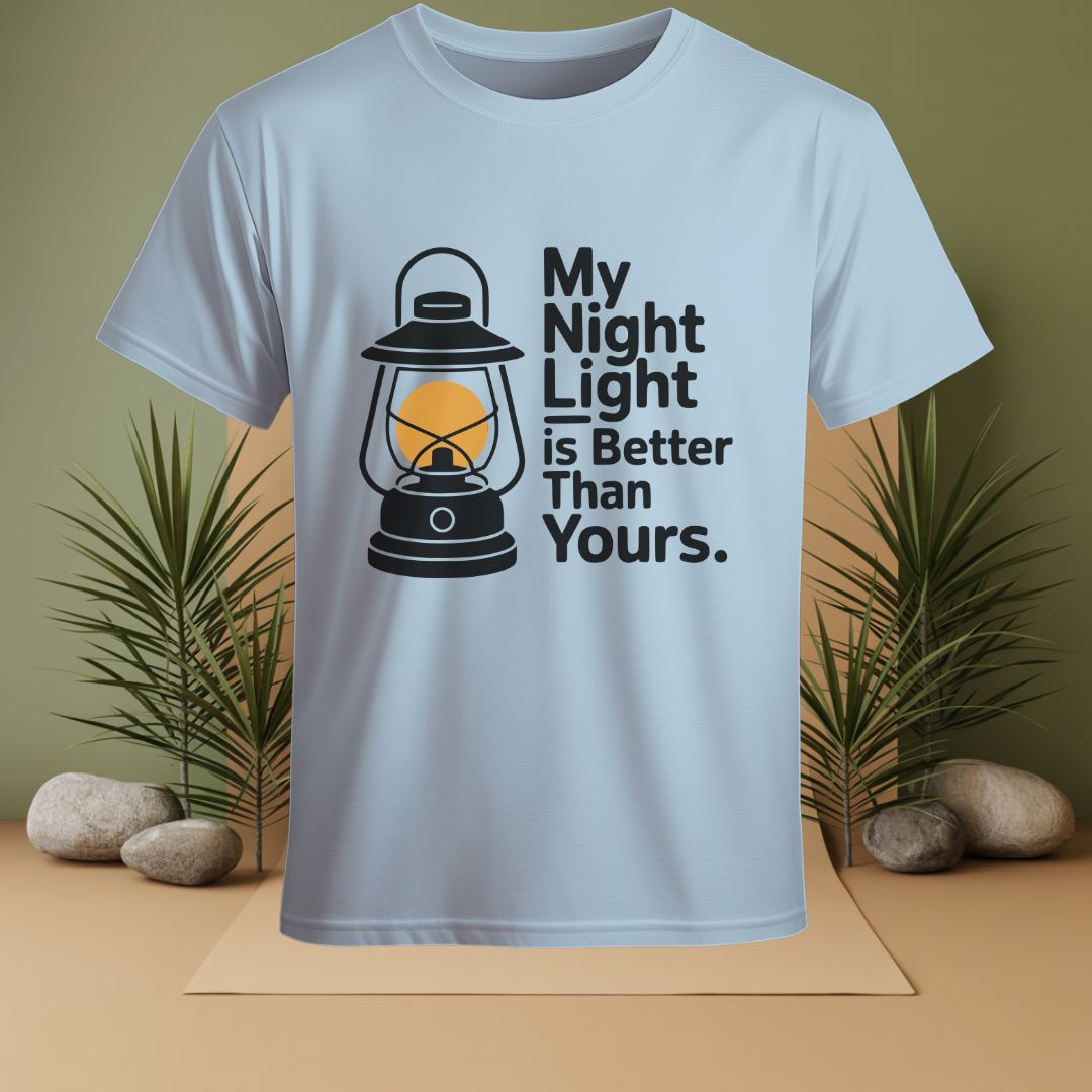 My Night Light Is better Than Yours T-Shirt