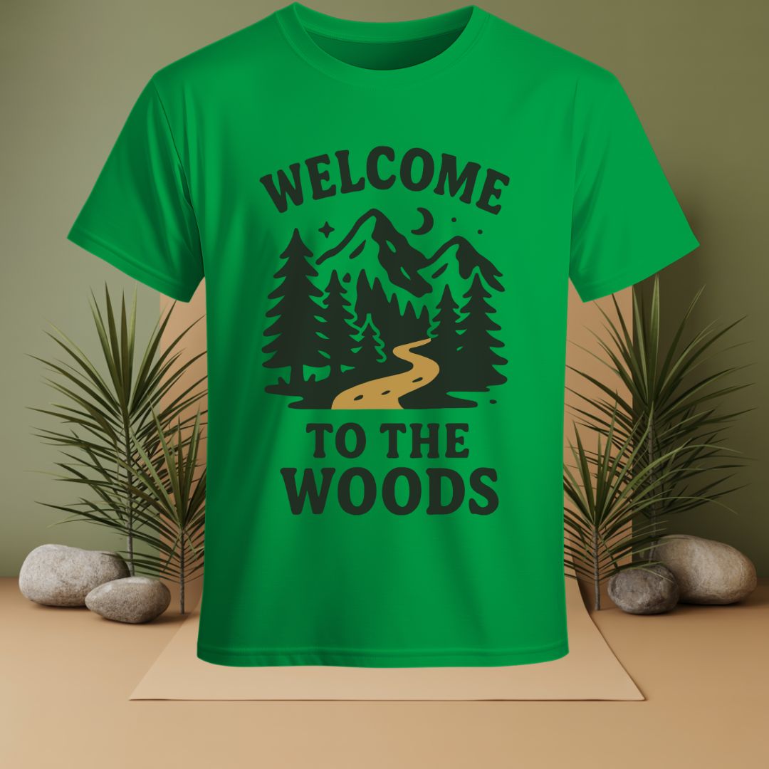 Welcome To The Woods T-Shirt