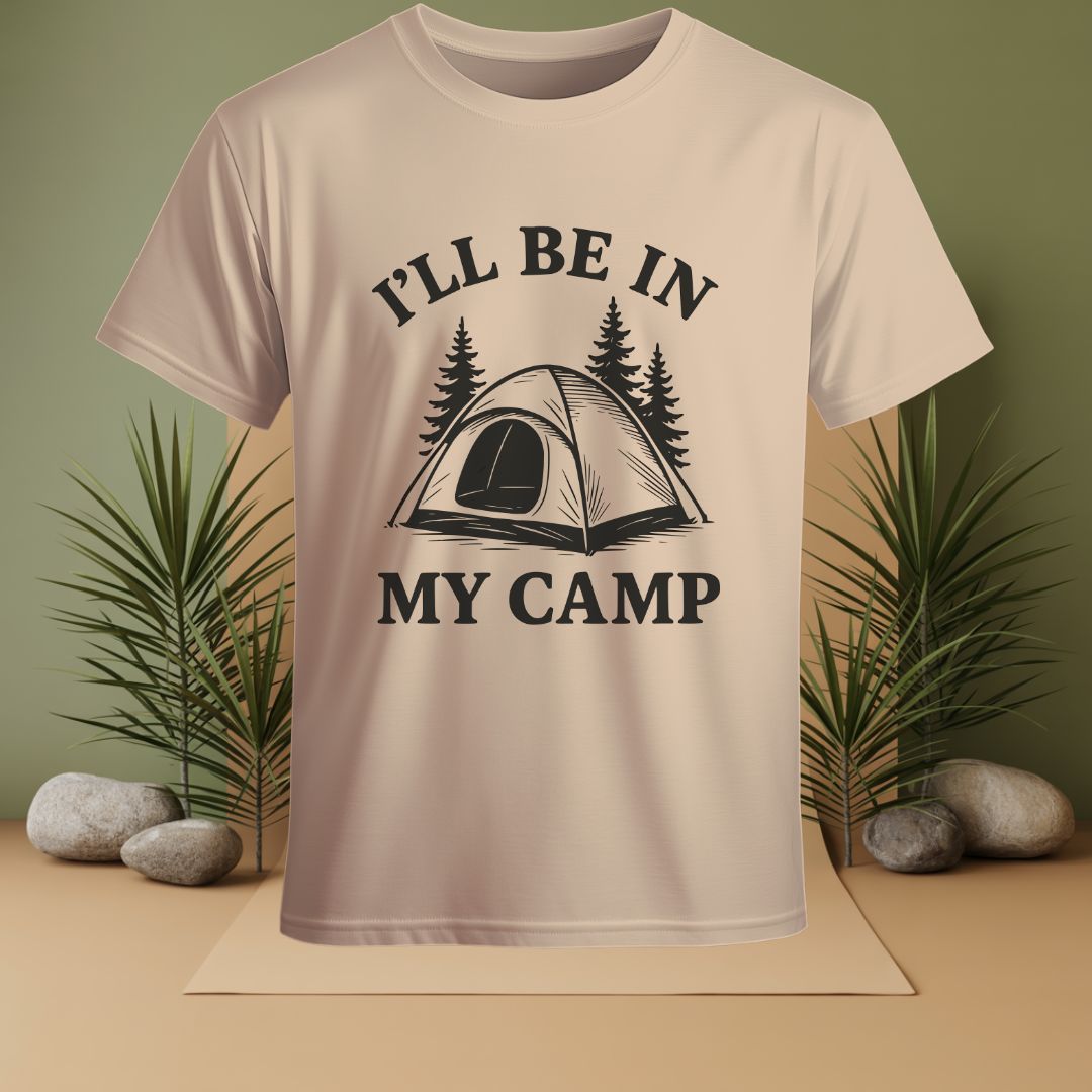 I'LL Be In My Camp T-Shirt