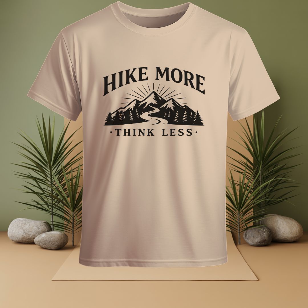 Hike More Think Less T-Shirt
