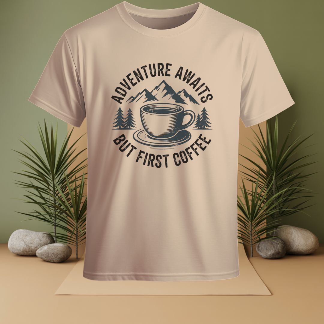 Adventure Awaits But First Coffee T-Shirt