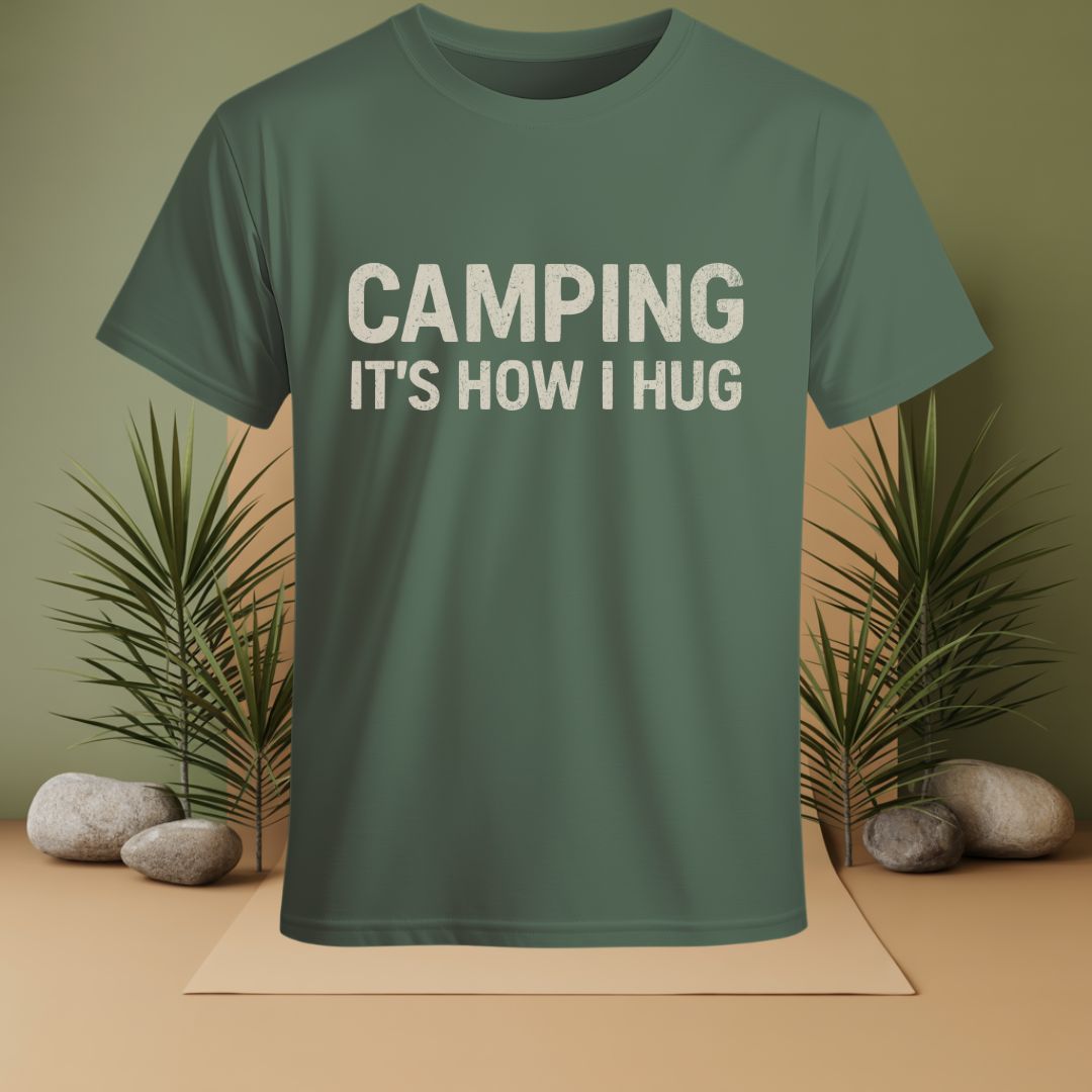 Camping it's How I Hug  T-Shirt