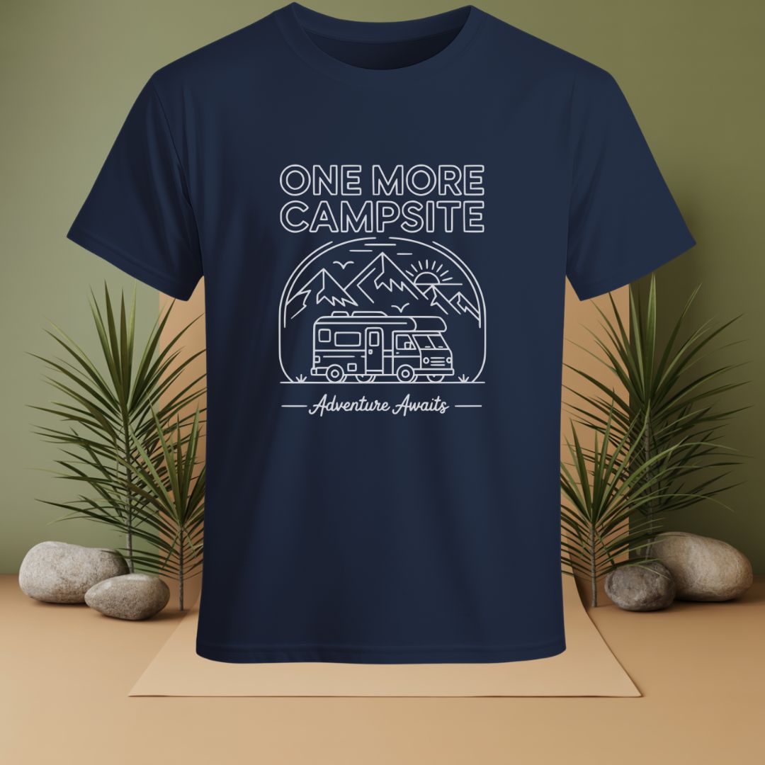 One More Campsite Adventure Awaits T-Shirt