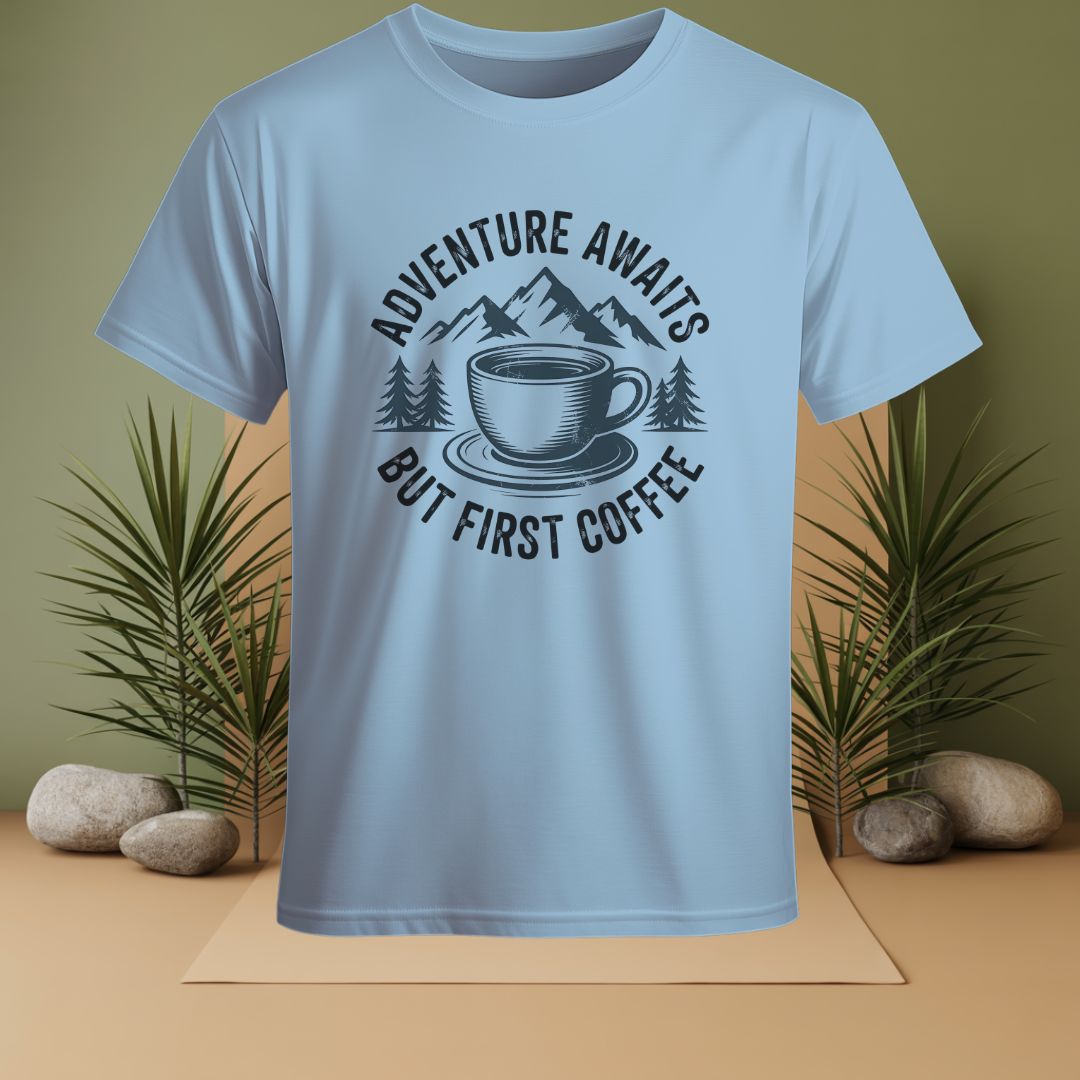 Adventure Awaits But First Coffee T-Shirt
