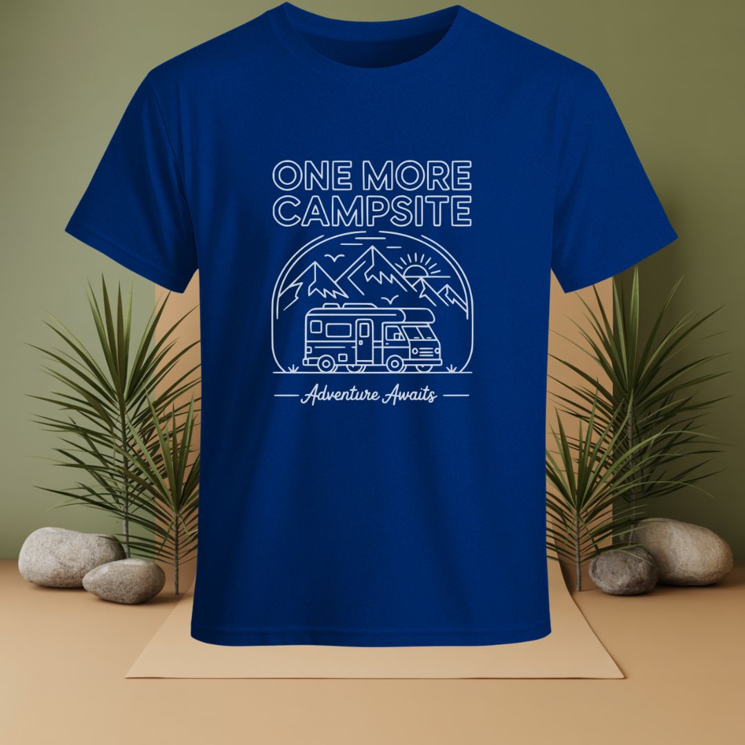 One More Campsite Adventure Awaits T-Shirt
