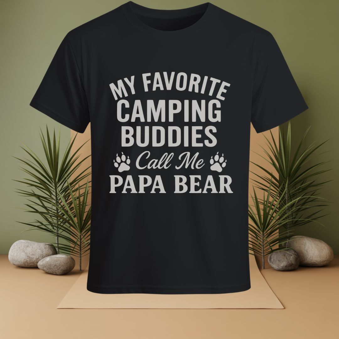 My Favorite Camping Buddies Call Me Papa Bear T-Shirt
