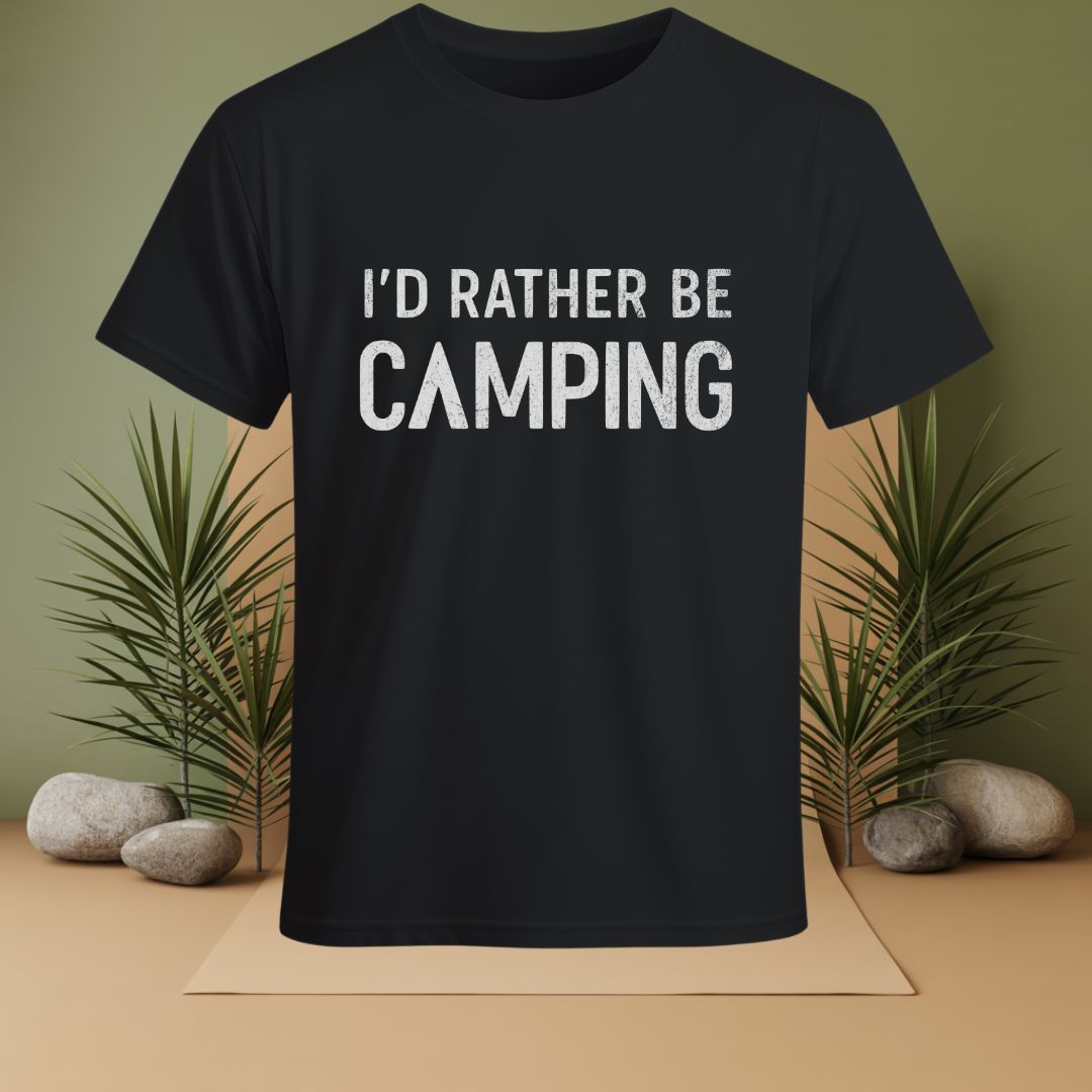 I'D Rather Be Camping  T-Shirt