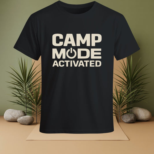 Camp Mode Activated T-Shirt