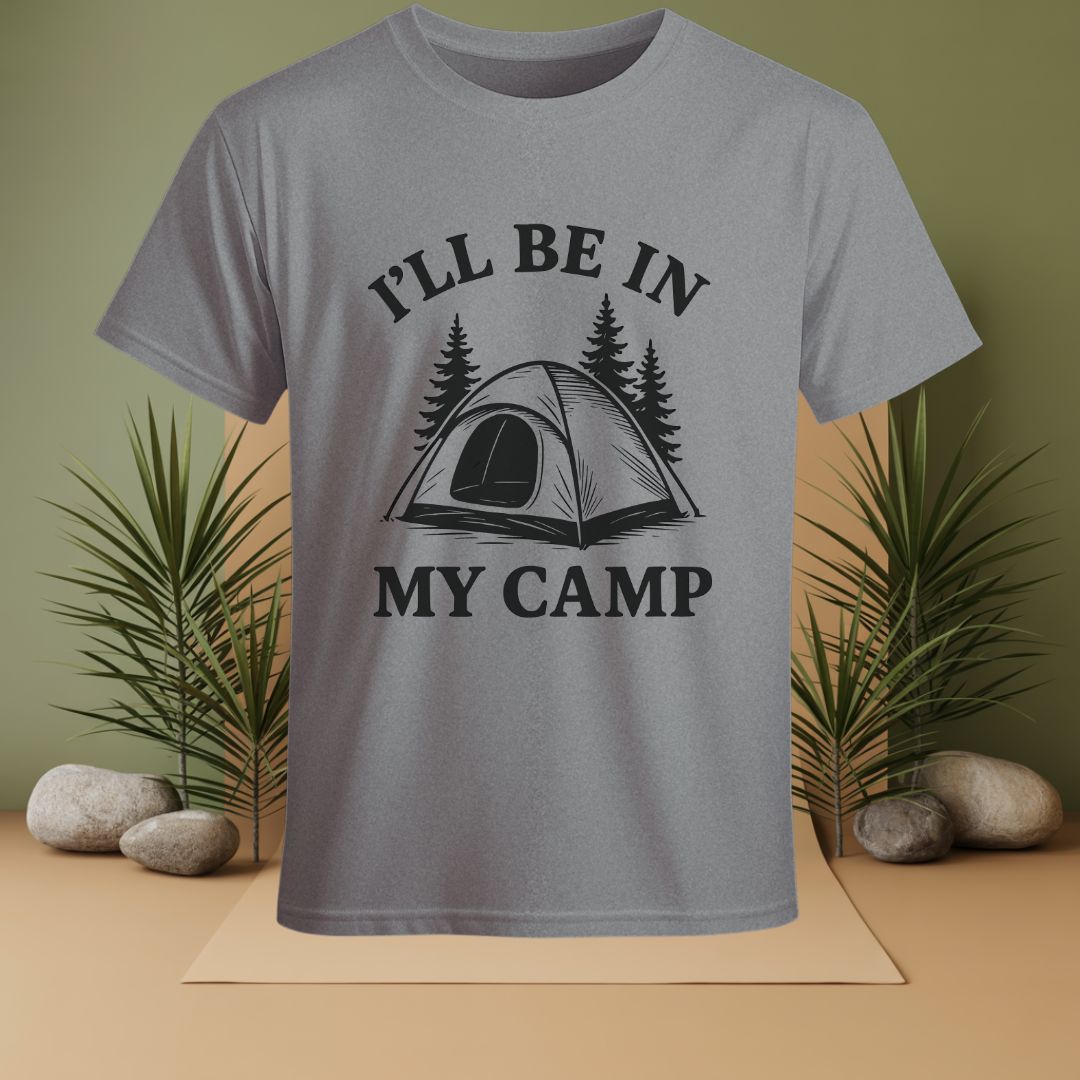 I'LL Be In My Camp T-Shirt