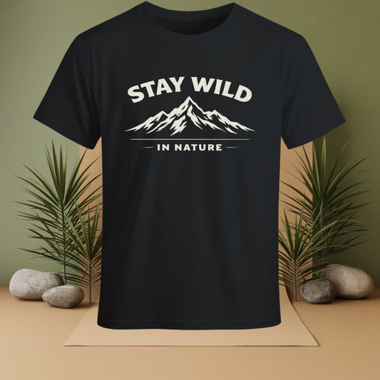 Stay Wild In Nature  T-Shirt