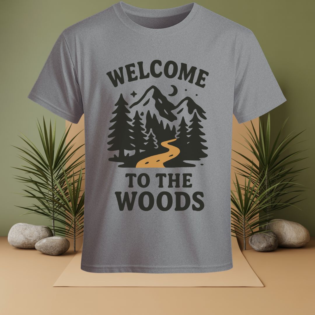 Welcome To The Woods T-Shirt
