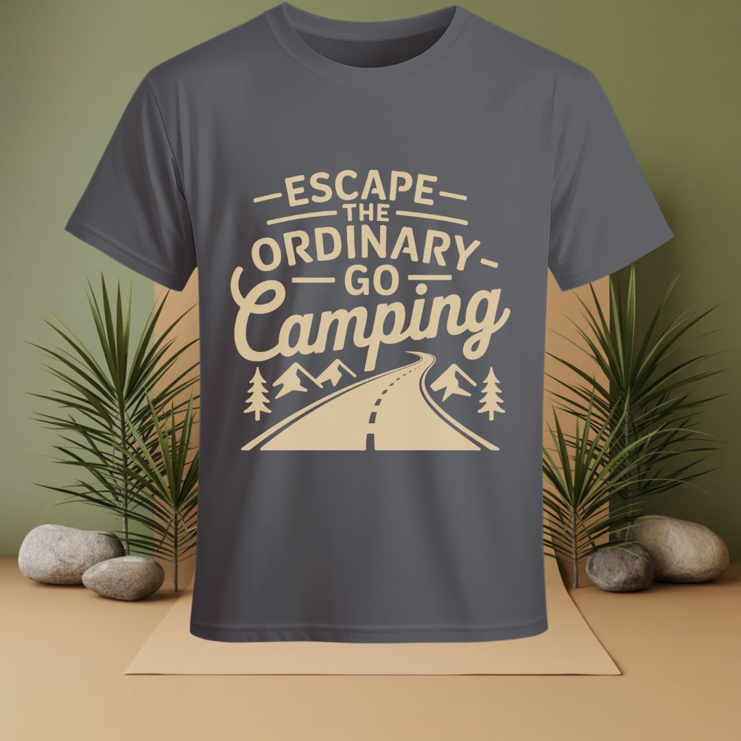 Escape The Ordinary Go Camping T-Shirt