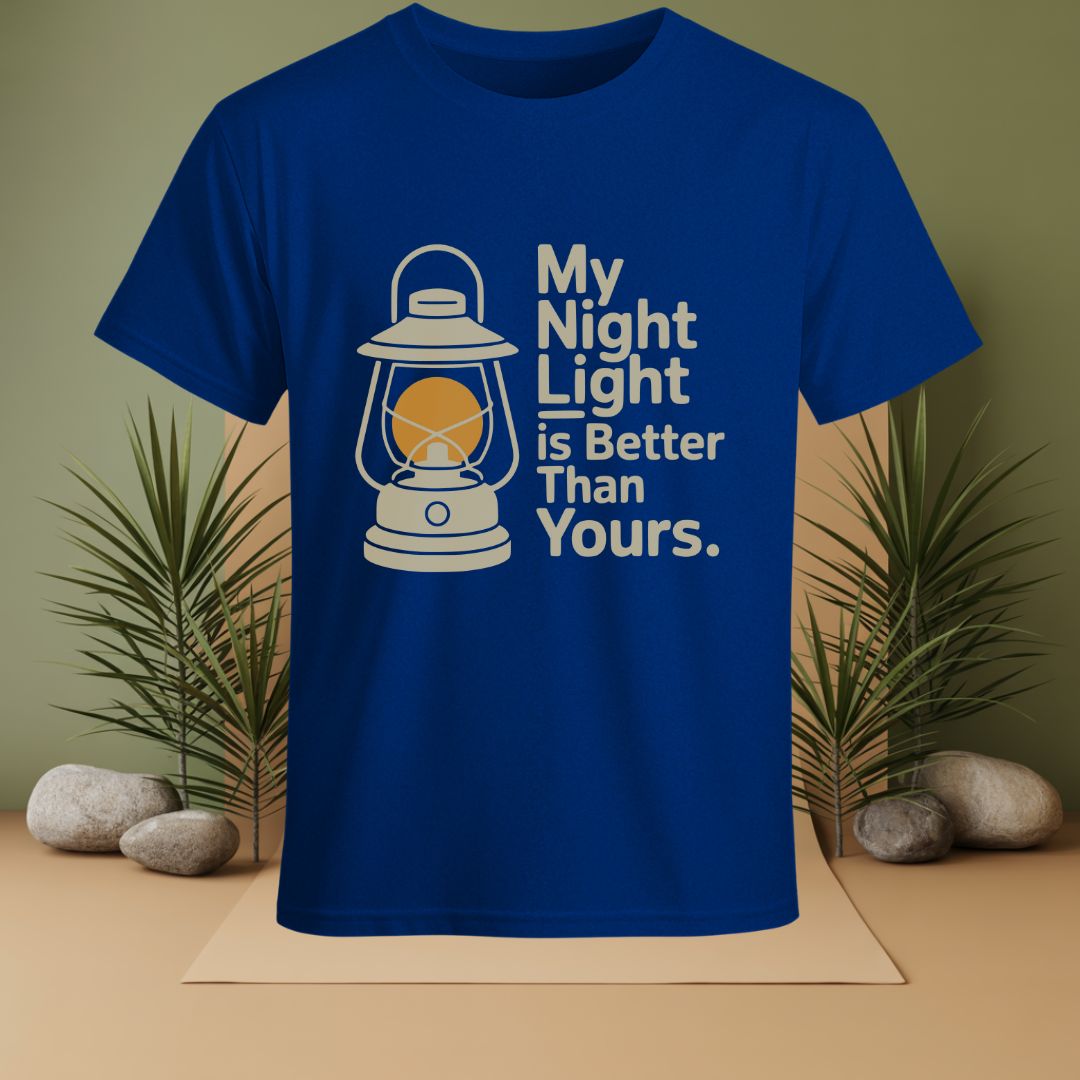 My Night Light Is better Than Yours T-Shirt