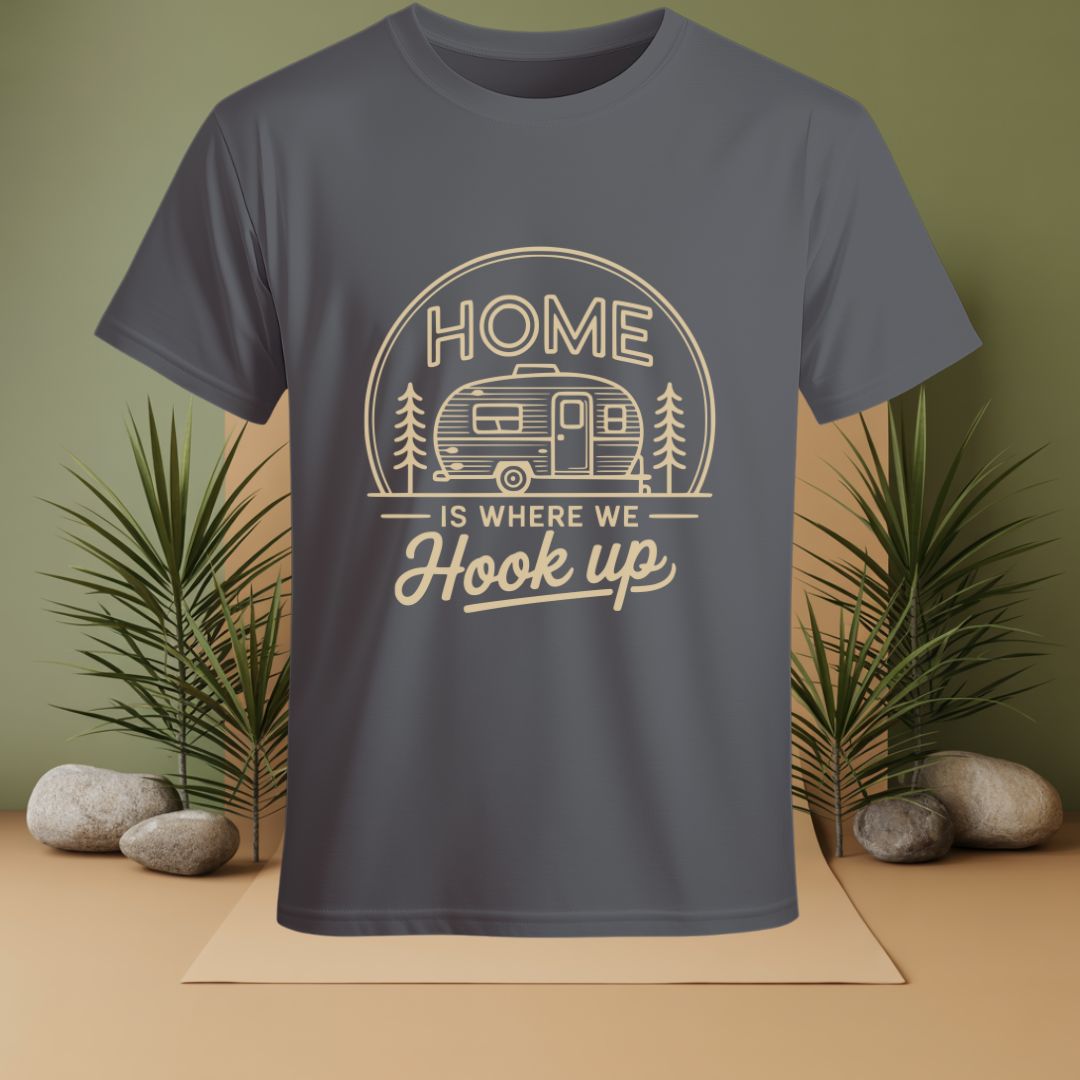 Home Is Where We Hook Up T-Shirt