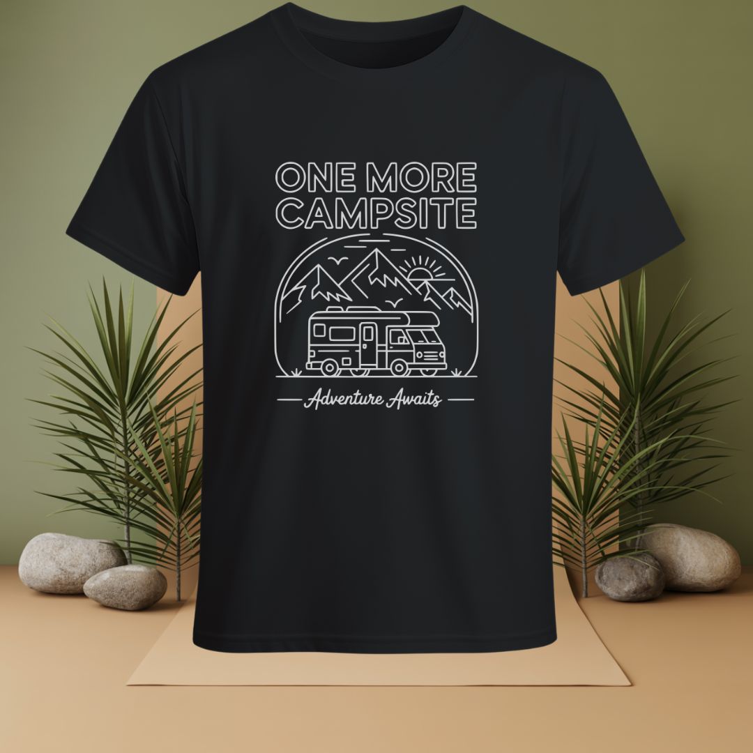 One More Campsite Adventure Awaits T-Shirt