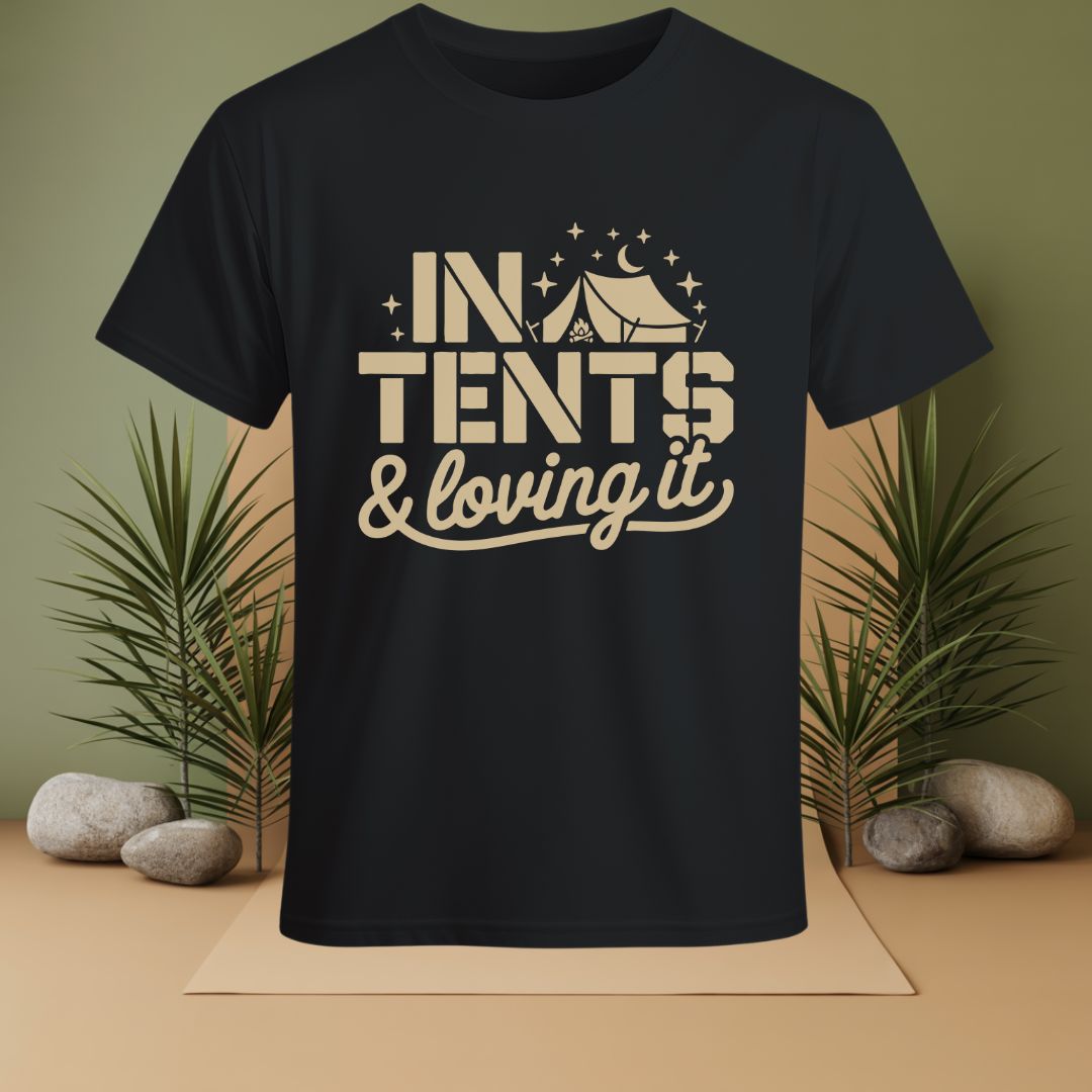 In Tents & Loving It T-Shirt