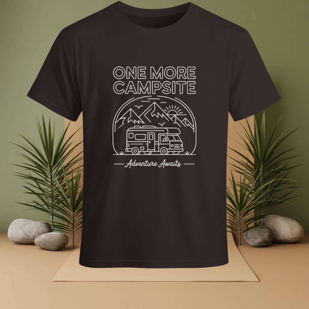 One More Campsite Adventure Awaits T-Shirt